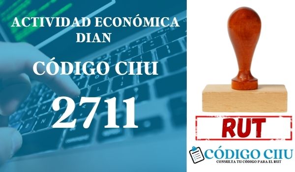 actididad economica 2711 ciiu dian rut