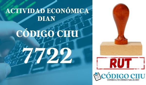 actididad economica 7722 ciiu dian rut