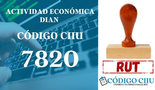 actididad economica 7820 ciiu dian rut