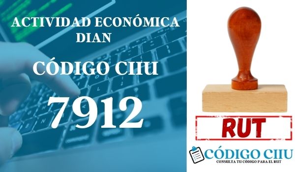 actididad economica 7912 ciiu dian rut