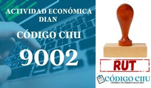 actididad economica 9002 ciiu dian rut